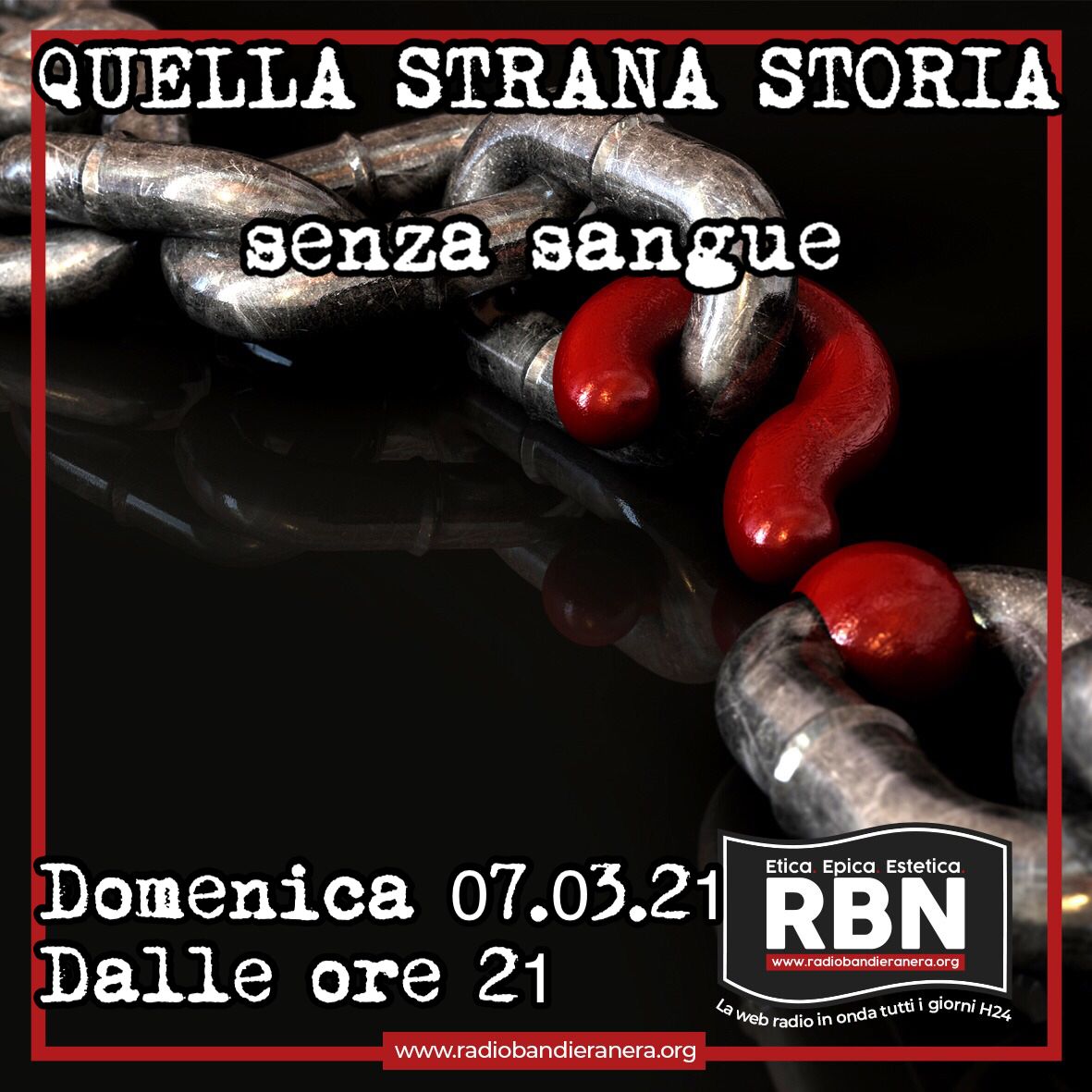 Quella Strana Storia Senza sangue RBN