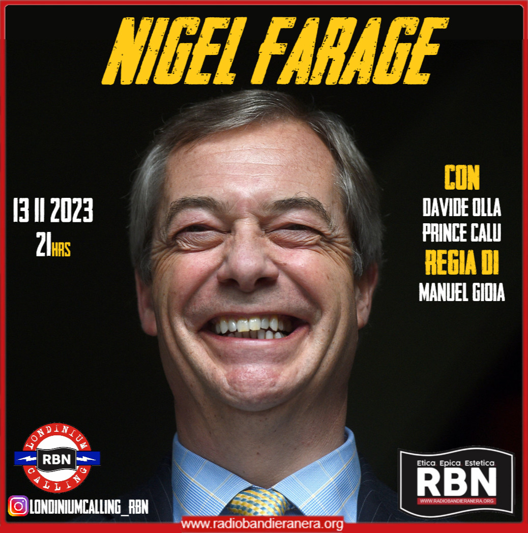 Londinium Calling Nigel Farage RBN Londinium Calling Nigel Farage RBN